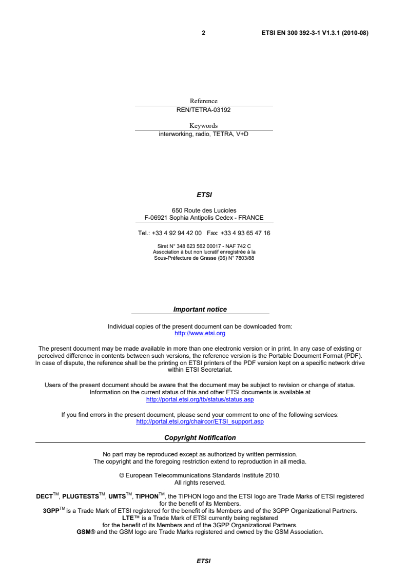 SIST EN 300 392-3-1 V1.3.1:2010 ETSI EN 300 392-3-1 V1.3.1 (2010-08) - Terrestrial Trunked Radio (TETRA); Voice plus Data (V+D); Part 3: Interworking at the Inter-System Interface (ISI); Sub-part 1: General design