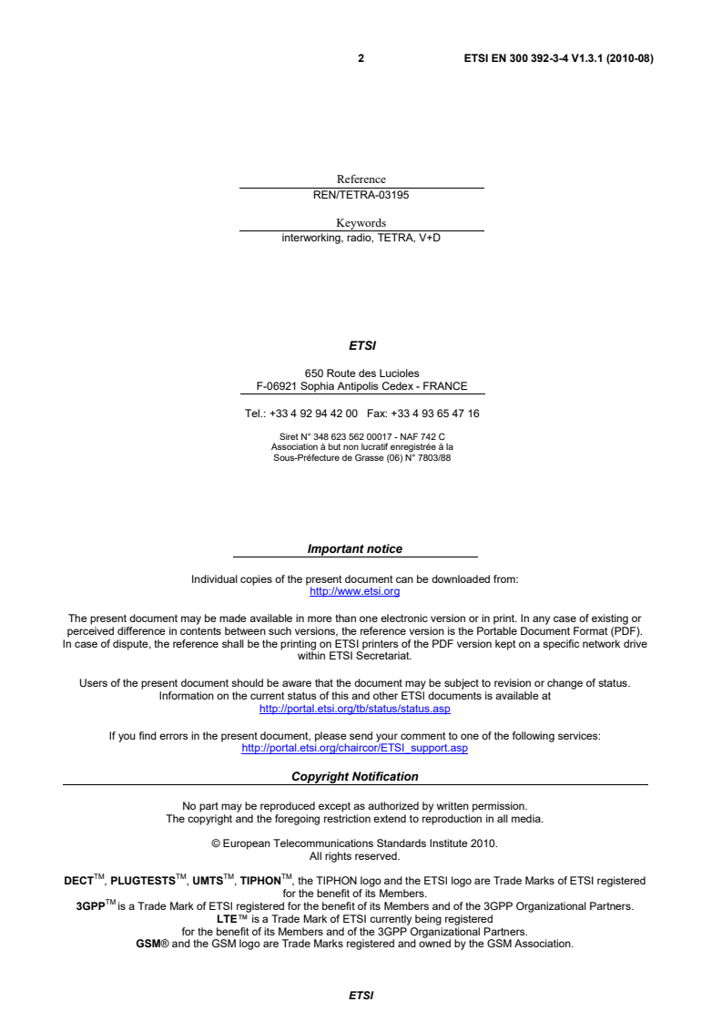 SIST EN 300 392-3-4 V1.3.1:2010 ETSI EN 300 392-3-4 V1.3.1 (2010-08) - Terrestrial Trunked Radio (TETRA); Voice plus Data (V+D); Part 3: Interworking at the Inter-System Interface (ISI); Sub-part 4: Additional Network Feature Short Data Service (ANF-ISISDS)
