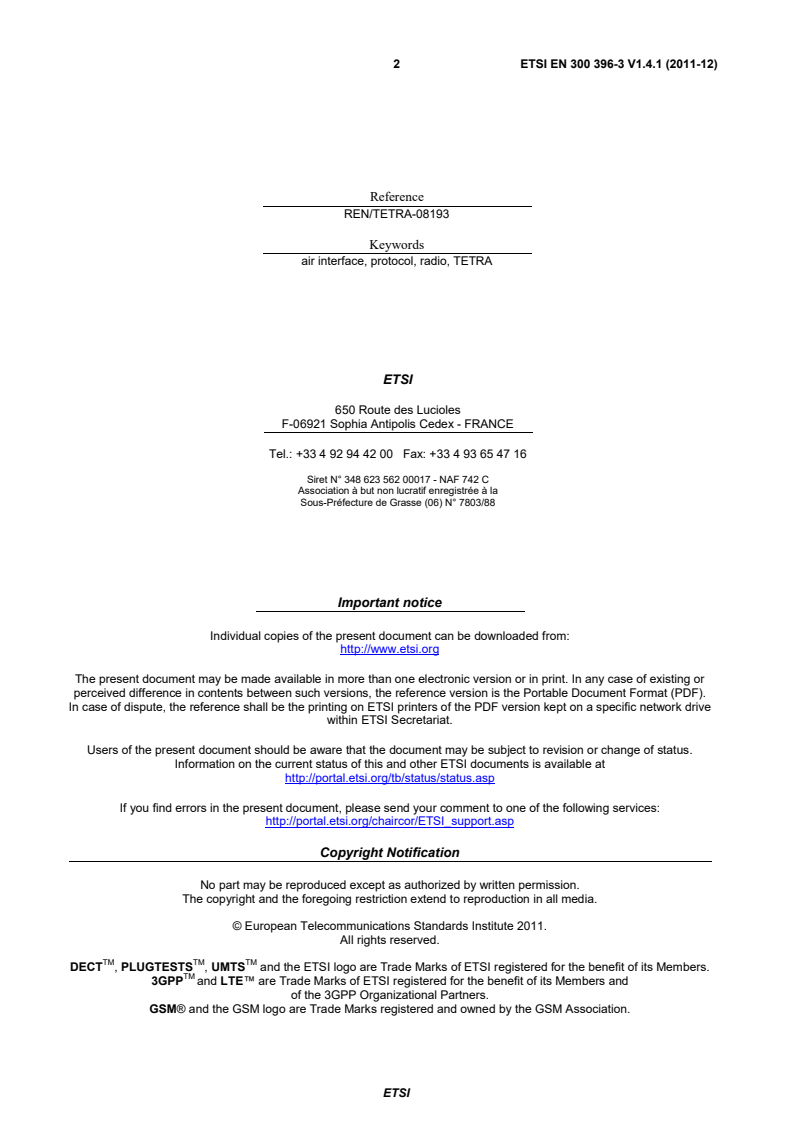 ETSI EN 300 396-3 V1.4.1 (2011-12) en_30039603v010401p - Terrestrial Trunked Radio (TETRA); Technical requirements for Direct Mode Operation (DMO); Part 3: Mobile Station to Mobile Station (MS-MS) Air Interface (AI) protocol