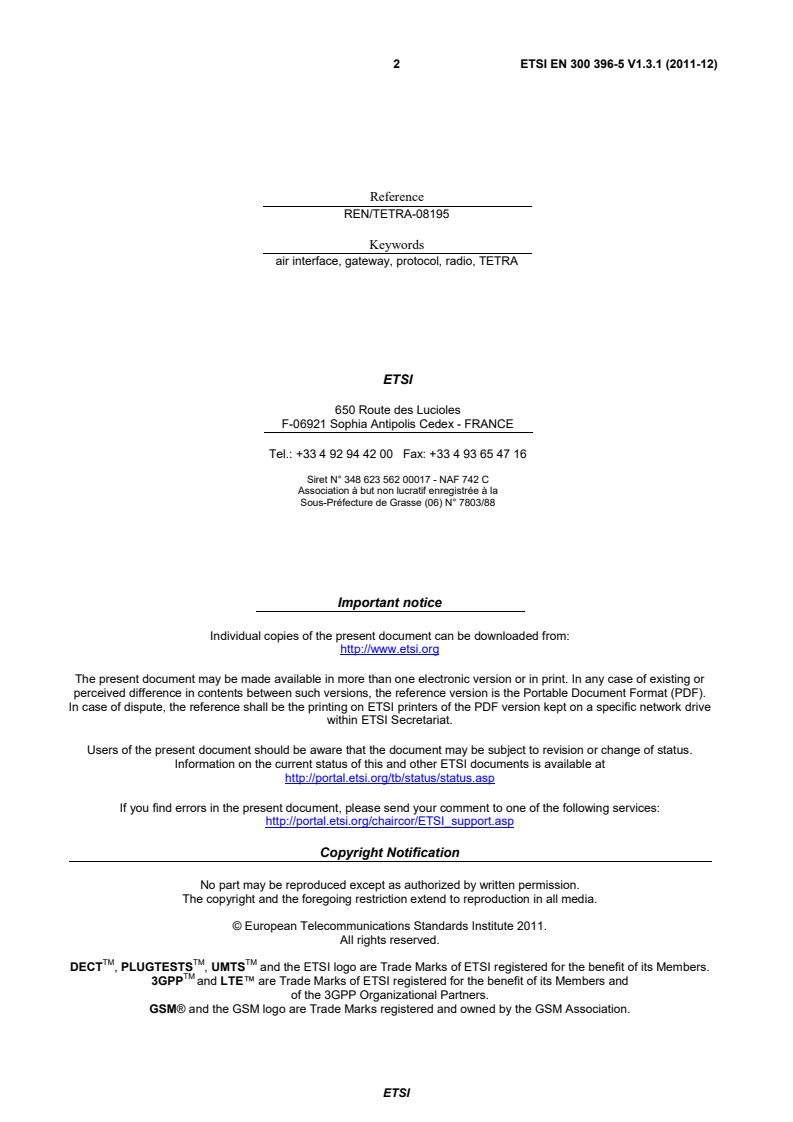 SIST EN 300 396-5 V1.3.1:2012 en_30039605v010301p - Terrestrial Trunked Radio (TETRA); Technical requirements for Direct Mode Operation (DMO); Part 5: Gateway air interface
