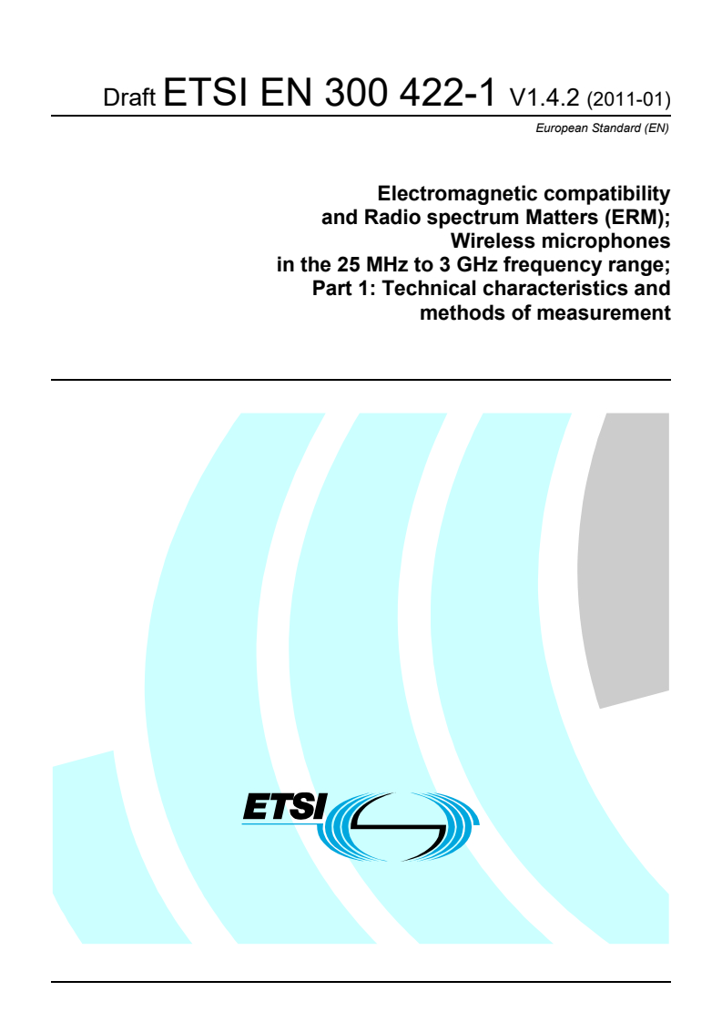 en_30042201v010402c - Electromagnetic compatibility and Radio spectrum Matters (ERM); Wireless microphones in the 25 MHz to 3 GHz frequency range; Part 1: Technical characteristics and methods of measurement