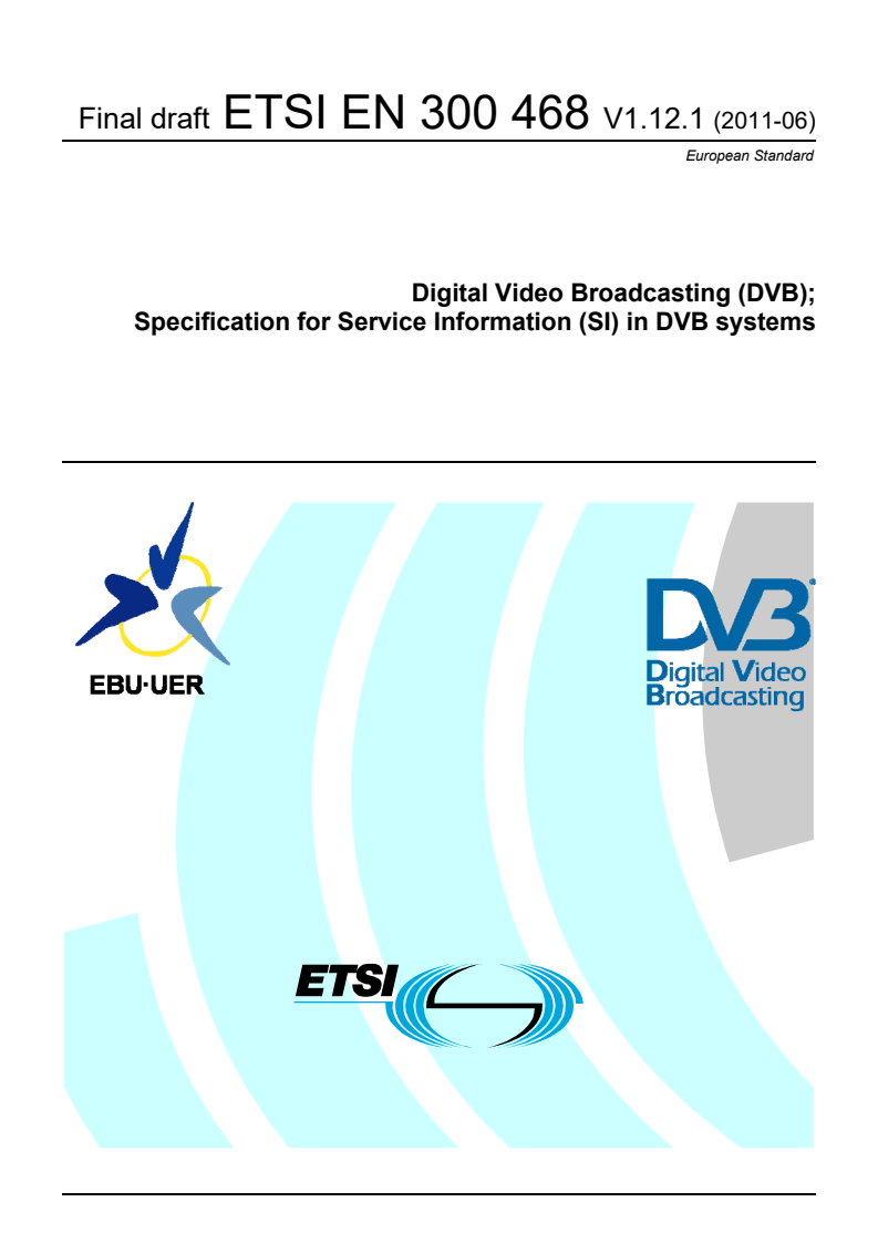 en_300468v011201o - Digital Video Broadcasting (DVB); Specification for Service Information (SI) in DVB systems