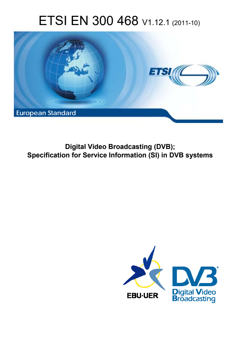 en_300468v011201p - Digital Video Broadcasting (DVB); Specification for Service Information (SI) in DVB systems