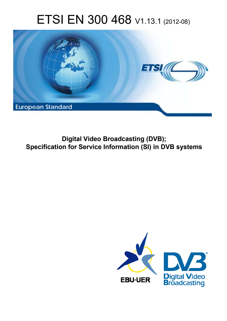 en_300468v011301p - Digital Video Broadcasting (DVB); Specification for Service Information (SI) in DVB systems