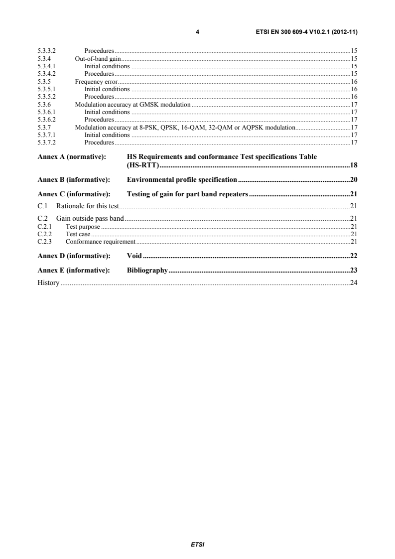 SIST EN 300 609-4 V10.2.1:2013 ETSI EN 300 609-4 V10.2.1 (2012-11) - Global System for Mobile communications (GSM); Part 4: Harmonized EN for GSM Repeaters covering the essential requirements of article 3.2 of the R&TTE Directive - Page 4 preview