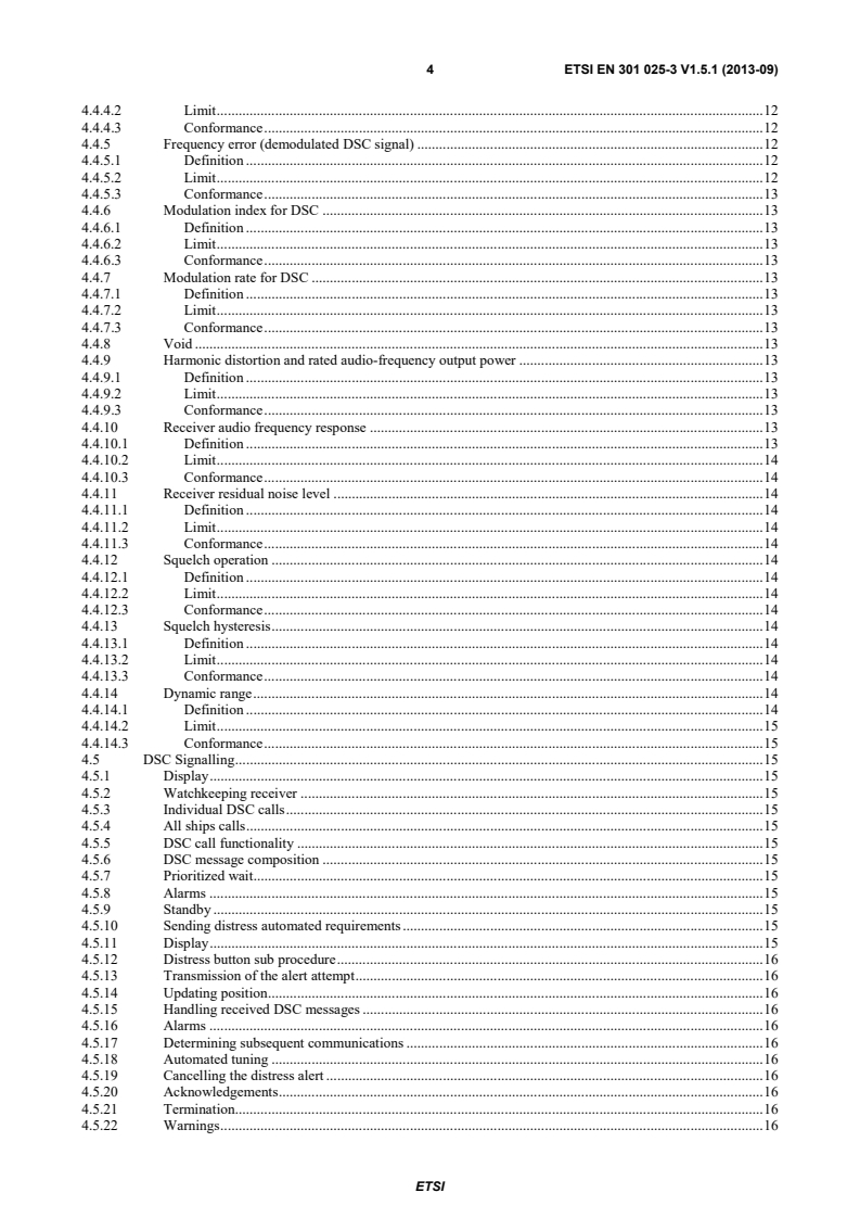 SIST EN 301 025-3 V1.5.1:2013 ETSI EN 301 025-3 V1.5.1 (2013-09) - Electromagnetic compatibility and Radio spectrum Matters (ERM); VHF radiotelephone equipment for general communications and associated equipment for Class D Digital Selective Calling (DSC); Part 3: Harmonized EN covering the essential requirements of article 3.3(e) of the R&TTE Directive - Page 4 preview