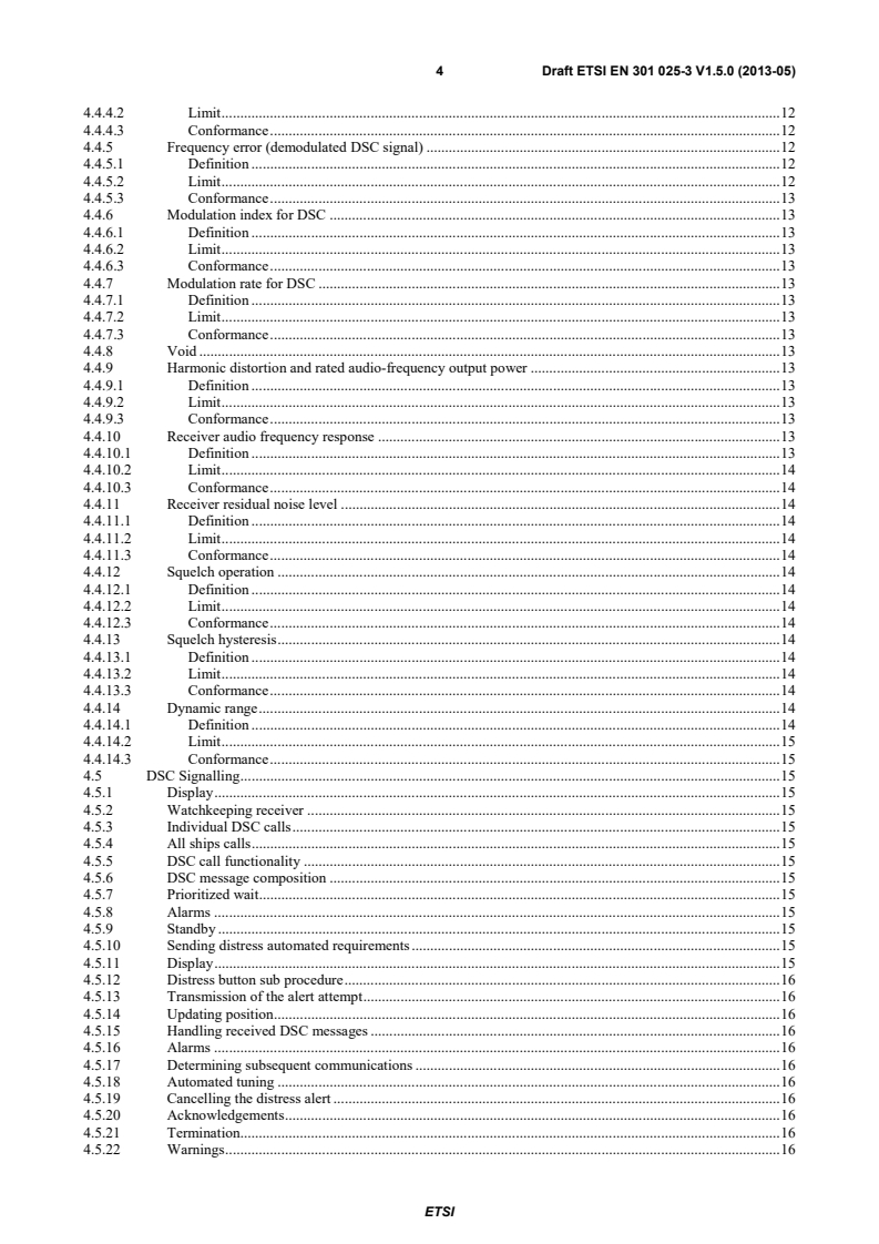 SIST EN 301 025-3 V1.5.1:2013 ETSI EN 301 025-3 V1.5.0 (2013-05) - Electromagnetic compatibility and Radio spectrum Matters (ERM); VHF radiotelephone equipment for general communications and associated equipment for Class D Digital Selective Calling (DSC); Part 3: Harmonized EN covering the essential requirements of article 3.3(e) of the R&TTE Directive - Page 4 preview