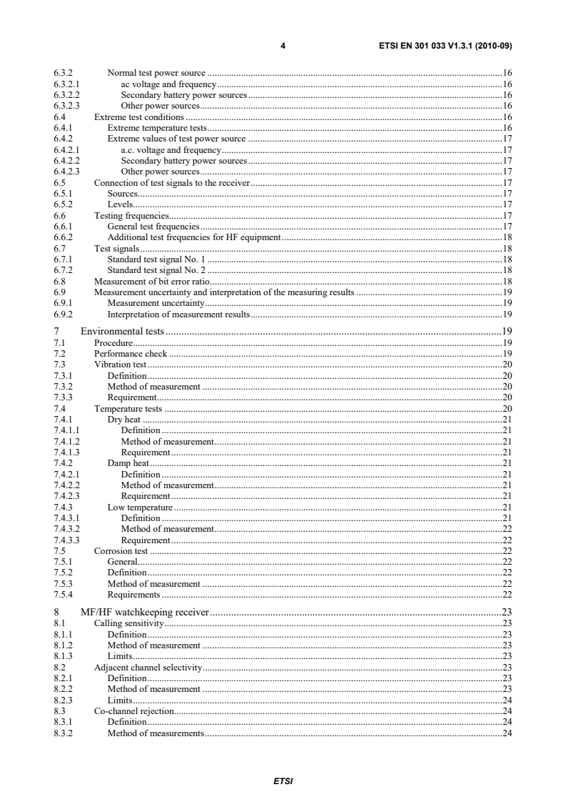 SIST EN 301 033 V1.3.1:2010 ETSI EN 301 033 V1.3.1 (2010-09) - Electromagnetic compatibility and Radio spectrum Matters (ERM); Technical characteristics and methods of measurement for shipborne watchkeeping receivers for reception of Digital Selective Calling (DSC) in the maritime MF, MF/HF and VHF bands - Page 4 preview