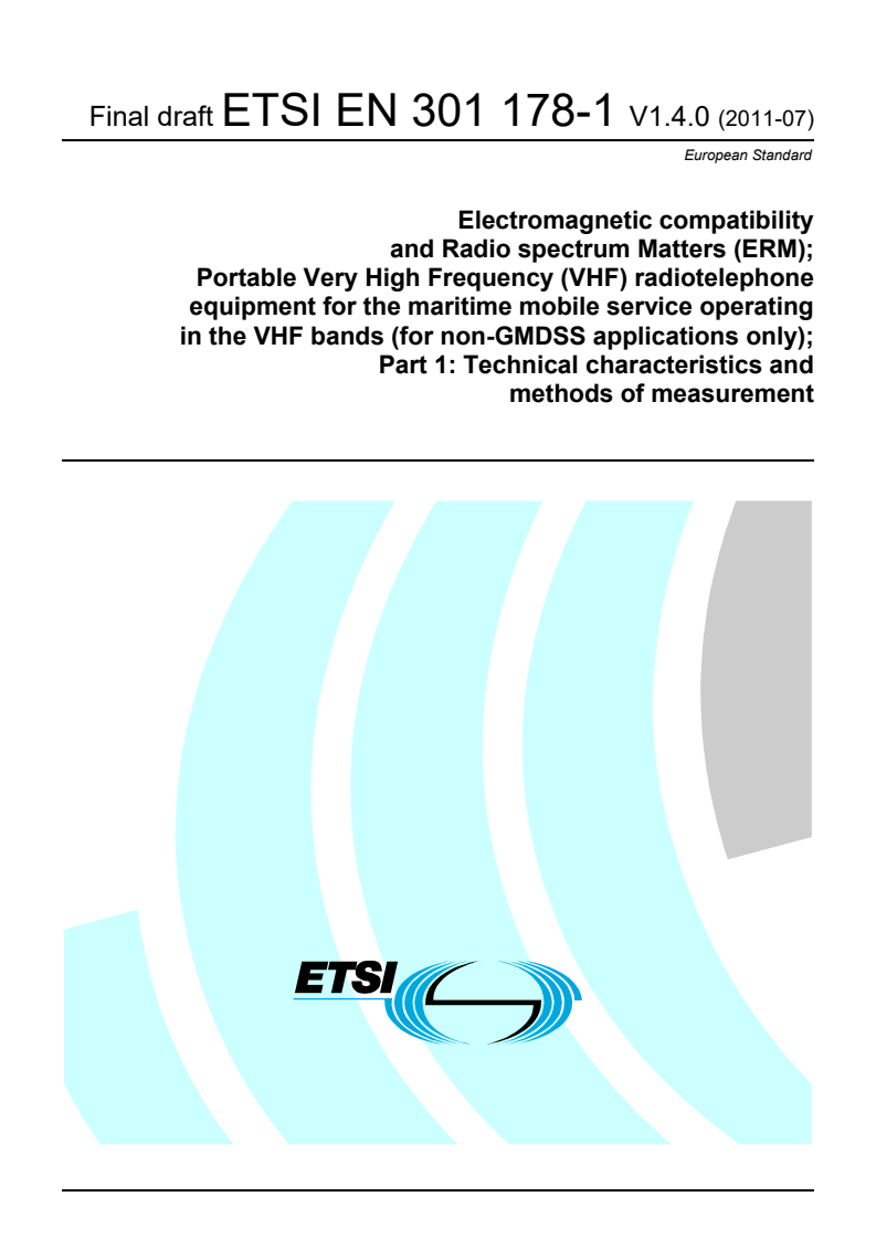 en_30117801v010400o - Electromagnetic compatibility and Radio spectrum Matters (ERM); Portable Very High Frequency (VHF) radiotelephone equipment for the maritime mobile service operating in the VHF bands (for non-GMDSS applications only); Part 1: Technical characteristics and methods of measurement