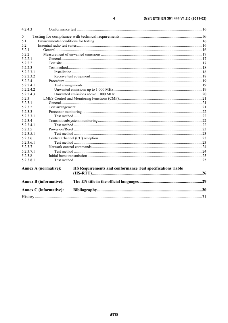 SIST EN 301 444 V1.2.1:2012 en_301444v010200c - Satellite Earth Stations and Systems (SES); Harmonized EN for Land Mobile Earth Stations (LMES) operating in the 1,5 GHz and 1,6 GHz bands providing voice and/or data communications covering essential requirements under Article 3.2 of the R&TTE directive - Page 4 preview