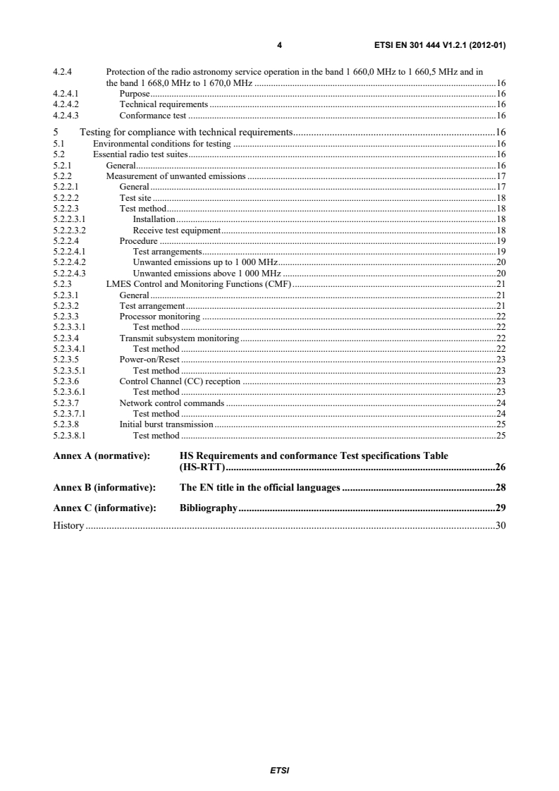 SIST EN 301 444 V1.2.1:2012 en_301444v010201p - Satellite Earth Stations and Systems (SES); Harmonized EN for Land Mobile Earth Stations (LMES) operating in the 1,5 GHz and 1,6 GHz bands providing voice and/or data communications covering essential requirements of article 3.2 of the R&TTE directive - Page 4 preview