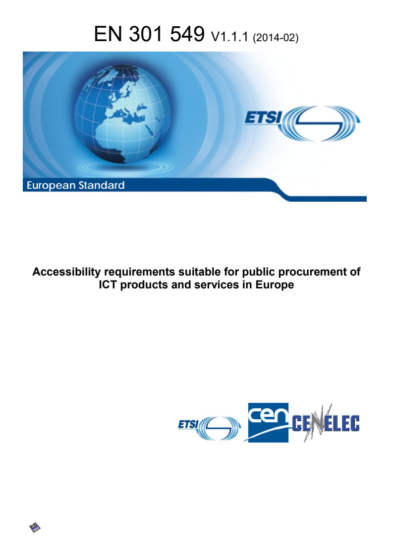 ETSI EN 301 549 V1.1.1 (2014-02) - Accessibility requirements suitable for public procurement of ICT products and services in Europe