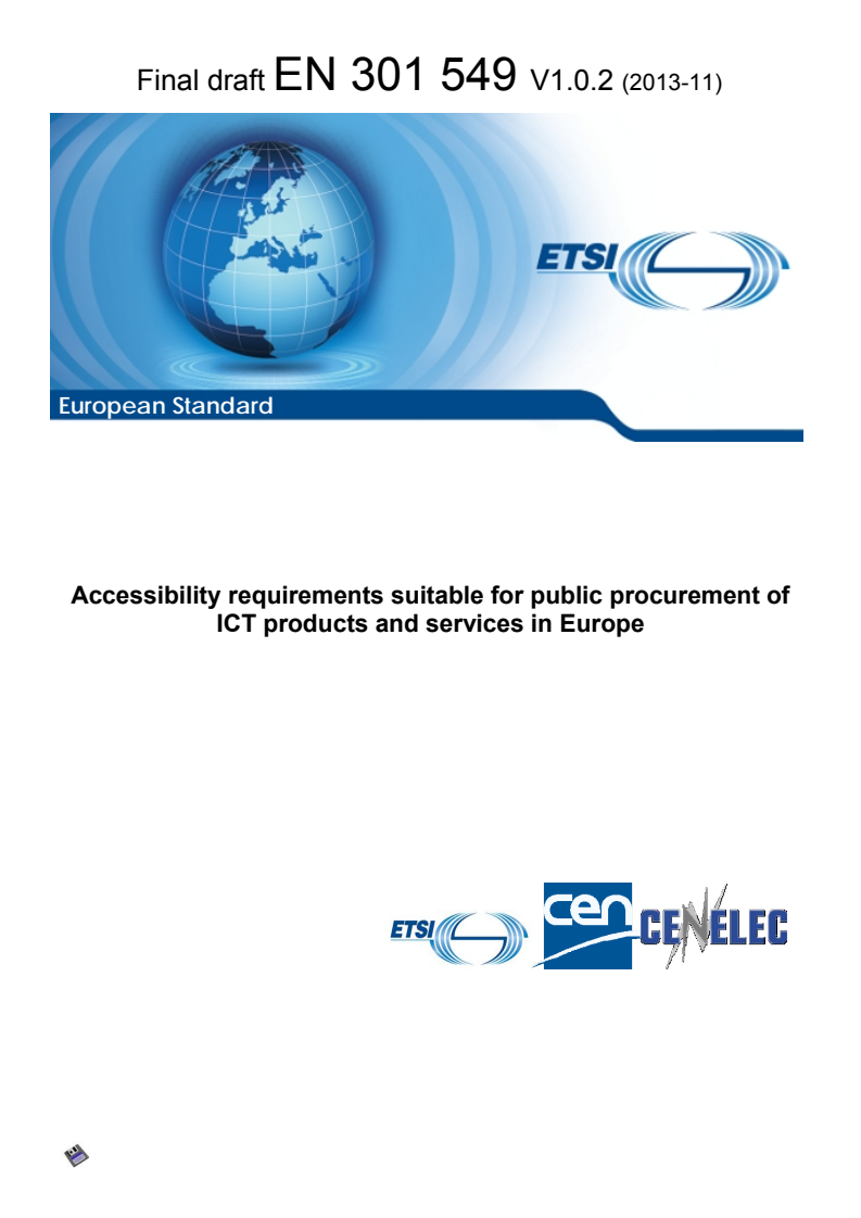 ETSI EN 301 549 V1.0.2 (2013-11) - Accessibility requirements suitable for public procurement of ICT products and services in Europe