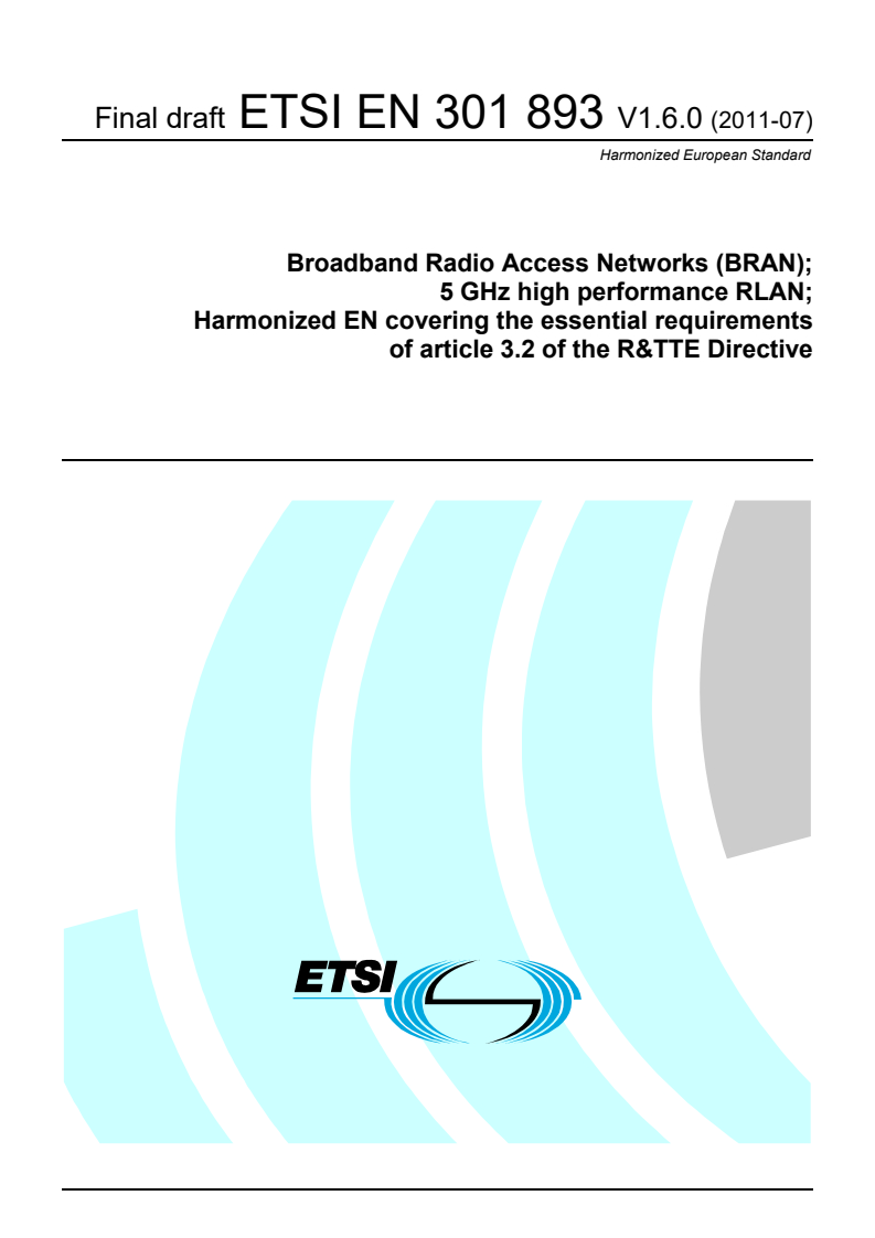 en_301893v010600o - Broadband Radio Access Networks (BRAN); 5 GHz high performance RLAN; Harmonized EN covering the essential requirements of article 3.2 of the R&TTE Directive