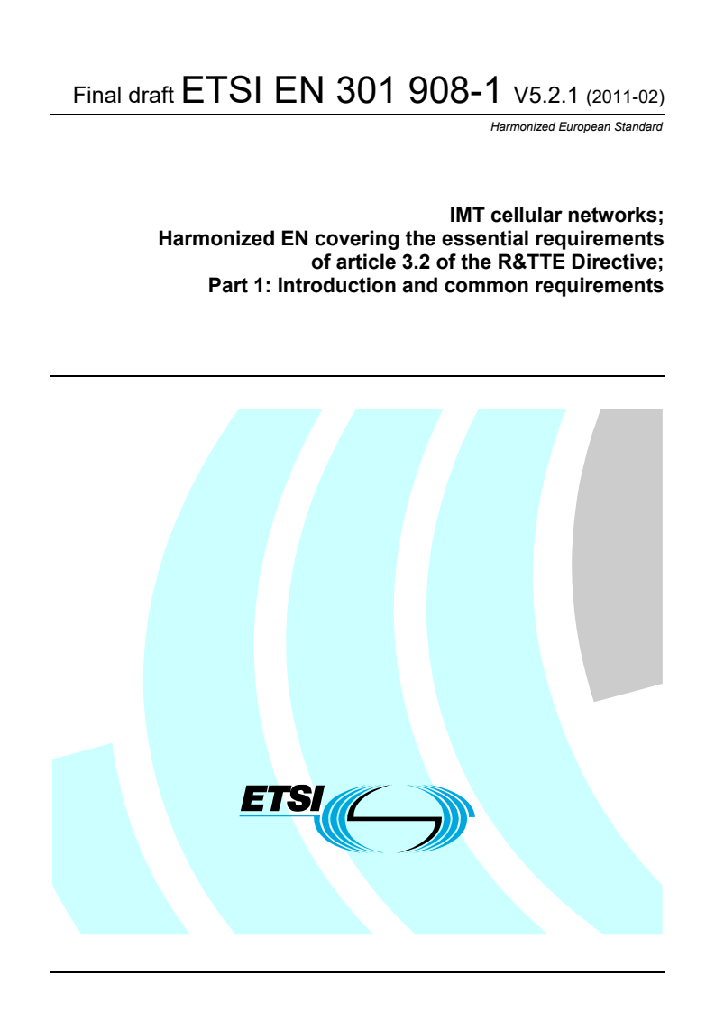 en_30190801v050201v - IMT cellular networks; Harmonized EN covering the essential requirements of article 3.2 of the R&TTE Directive; Part 1: Introduction and common requirements