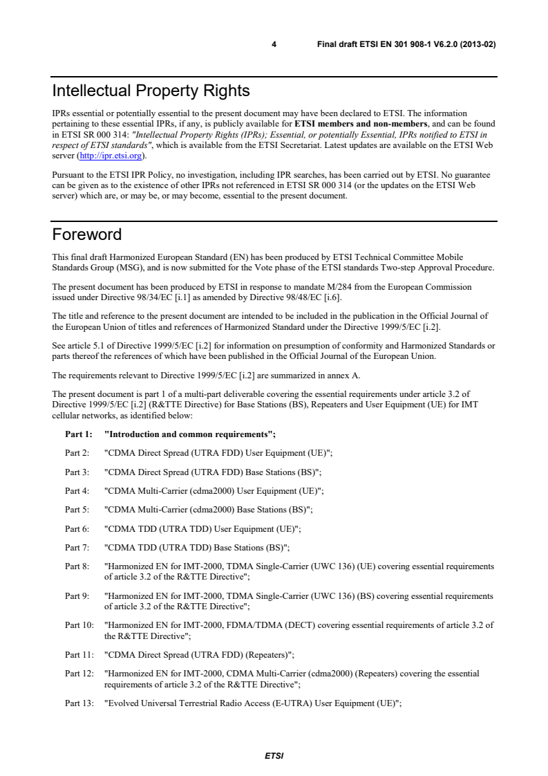 SIST EN 301 908-1 V6.2.1:2013 ETSI EN 301 908-1 V6.2.0 (2013-02) - IMT cellular networks; Harmonized EN covering the essential requirements of article 3.2 of the R&TTE Directive; Part 1: Introduction and common requirements - Page 4 preview
