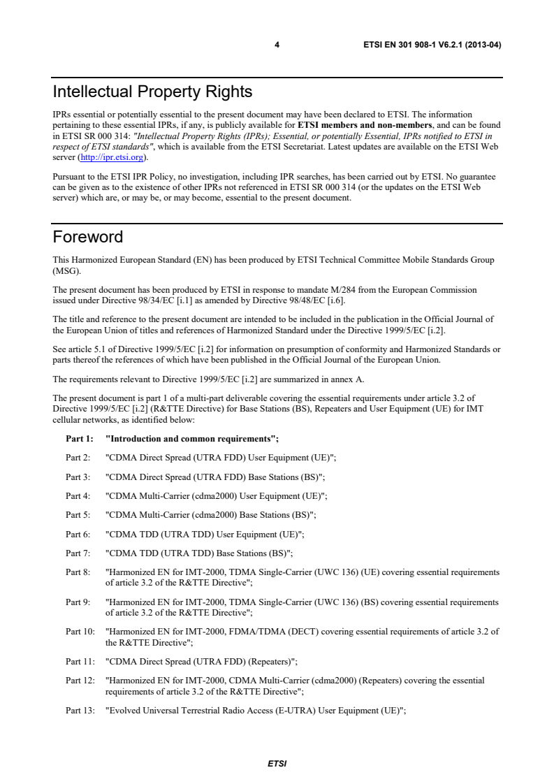 SIST EN 301 908-1 V6.2.1:2013 ETSI EN 301 908-1 V6.2.1 (2013-04) - IMT cellular networks; Harmonized EN covering the essential requirements of article 3.2 of the R&TTE Directive; Part 1: Introduction and common requirements - Page 4 preview