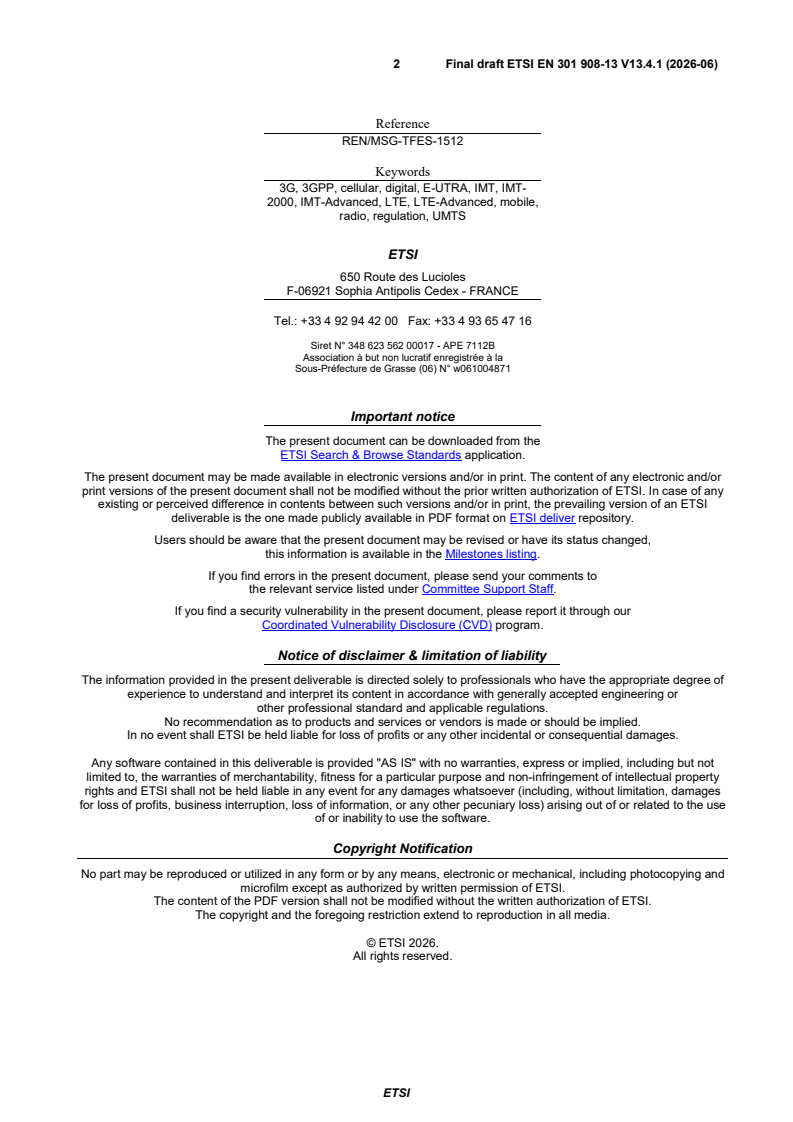 SIST EN 301 908-13 V13.4.1:2026 ETSI EN 301 908-13 V13.4.1 (2026-06) - IMT cellular networks; Harmonised Standard for access to radio spectrum; Part 13: Evolved Universal Terrestrial Radio Access (E-UTRA) User Equipment (UE) - Page 2 preview