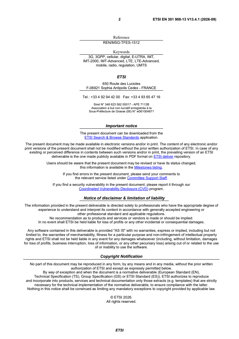 SIST EN 301 908-13 V13.4.1:2026 ETSI EN 301 908-13 V13.4.1 (2026-09) - IMT cellular networks; Harmonised Standard for access to radio spectrum; Part 13: Evolved Universal Terrestrial Radio Access (E-UTRA) User Equipment (UE) - Page 2 preview
