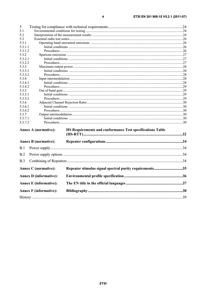 SIST EN 301 908-15 V5.2.1:2011 en_30190815v050201p - IMT cellular networks; Harmonized EN covering the essential requirements of article 3.2 of the R&TTE Directive; Part 15: Evolved Universal Terrestrial Radio Access (E-UTRA FDD) (Repeaters) - Page 4 preview