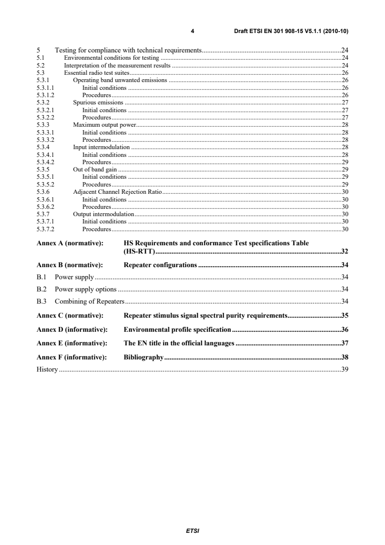 SIST EN 301 908-15 V5.2.1:2011 en_30190815v050101c - Base Stations (BS), Repeaters and User Equipment (UE) for IMT-2000 Third-Generation cellular networks; Part 15: Harmonized EN for IMT-2000, Evolved Universal Terrestrial Radio Access (E-UTRA) (FDD Repeaters) covering the essential requirements of article 3.2 of the R&TTE Directive - Page 4 preview
