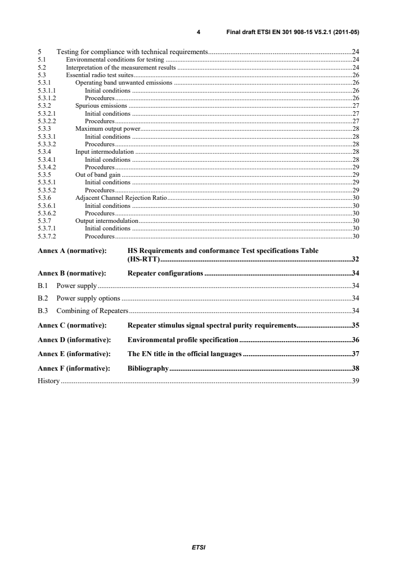 SIST EN 301 908-15 V5.2.1:2011 en_30190815v050201v - IMT cellular networks; Harmonized EN covering the essential requirements of article 3.2 of the R&TTE Directive; Part 15: Evolved Universal Terrestrial Radio Access (E-UTRA FDD) (Repeaters) - Page 4 preview