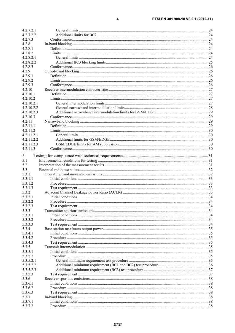 SIST EN 301 908-18 V6.2.1:2013 ETSI EN 301 908-18 V6.2.1 (2012-11) - IMT cellular networks; Harmonized EN covering the essential requirements of article 3.2 of the R&TTE Directive; Part 18: E-UTRA, UTRA and GSM/EDGE Multi-Standard Radio (MSR) Base Station (BS) - Page 4 preview