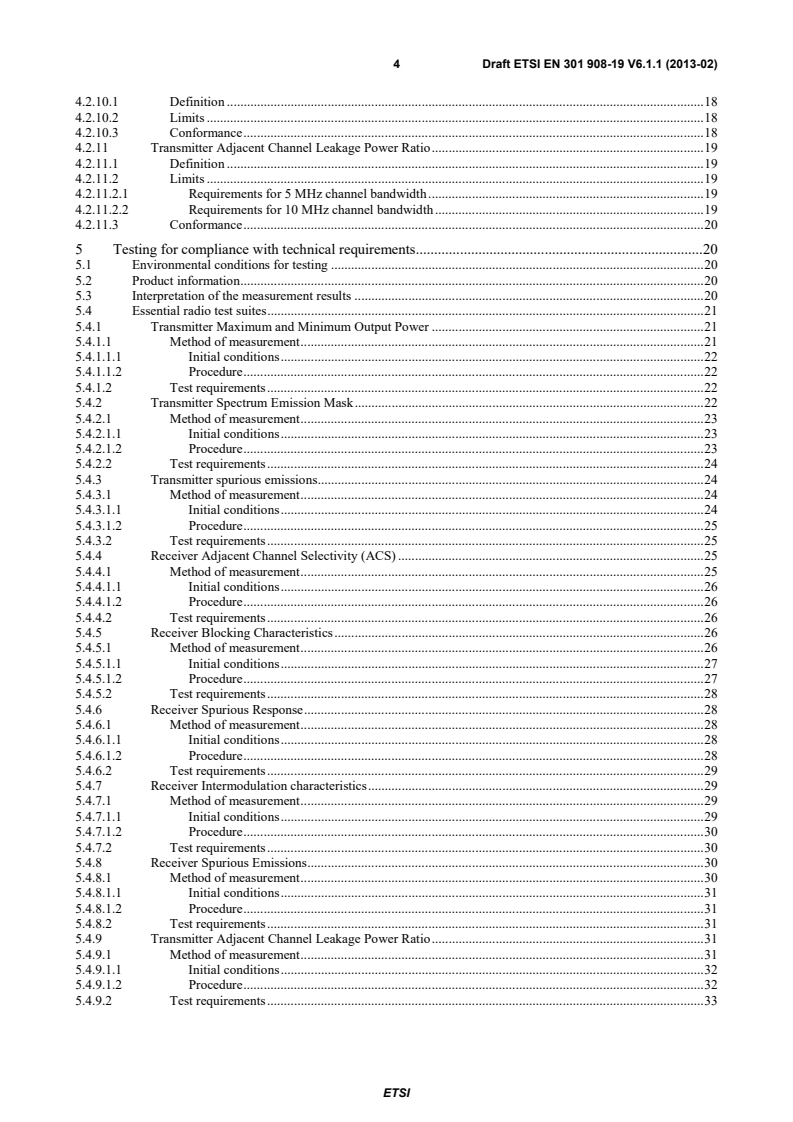SIST EN 301 908-19 V6.2.1:2013 ETSI EN 301 908-19 V6.1.1 (2013-02) - IMT cellular networks; Harmonized EN covering the essential requirements of article 3.2 of the R&TTE Directive; Part 19: OFDMA TDD WMAN (Mobile WiMAX) TDD User Equipment (UE) - Page 4 preview