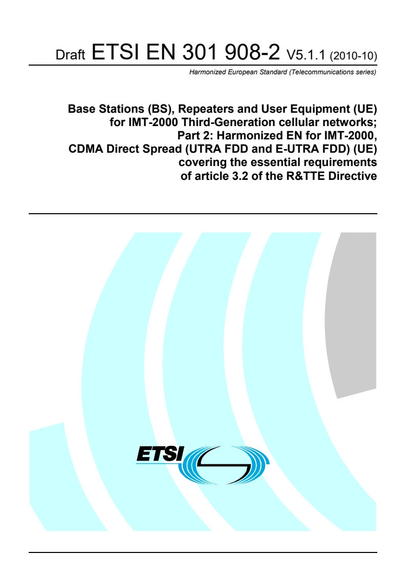 en_30190802v050101c - Base Stations (BS), Repeaters and User Equipment (UE) for IMT-2000 Third-Generation cellular networks; Part 2: Harmonized EN for IMT-2000, CDMA Direct Spread (UTRA FDD and E-UTRA FDD) (UE) covering the essential requirements of article 3.2 of the R&TTE Directive