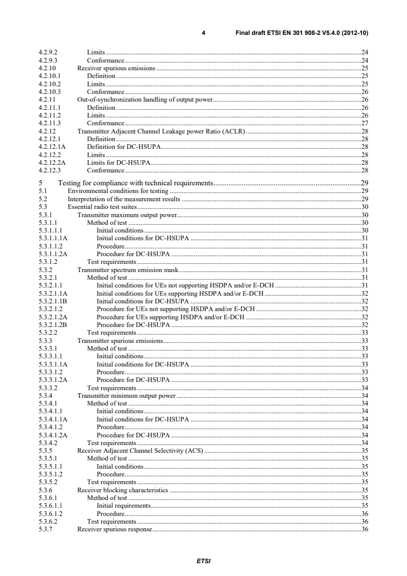 SIST EN 301 908-2 V5.4.1:2013 ETSI EN 301 908-2 V5.4.0 (2012-10) - IMT cellular networks; Harmonized EN covering the essential requirements of article 3.2 of the R&TTE Directive; Part 2: CDMA Direct Spread (UTRA FDD) User Equipment (UE) - Page 4 preview
