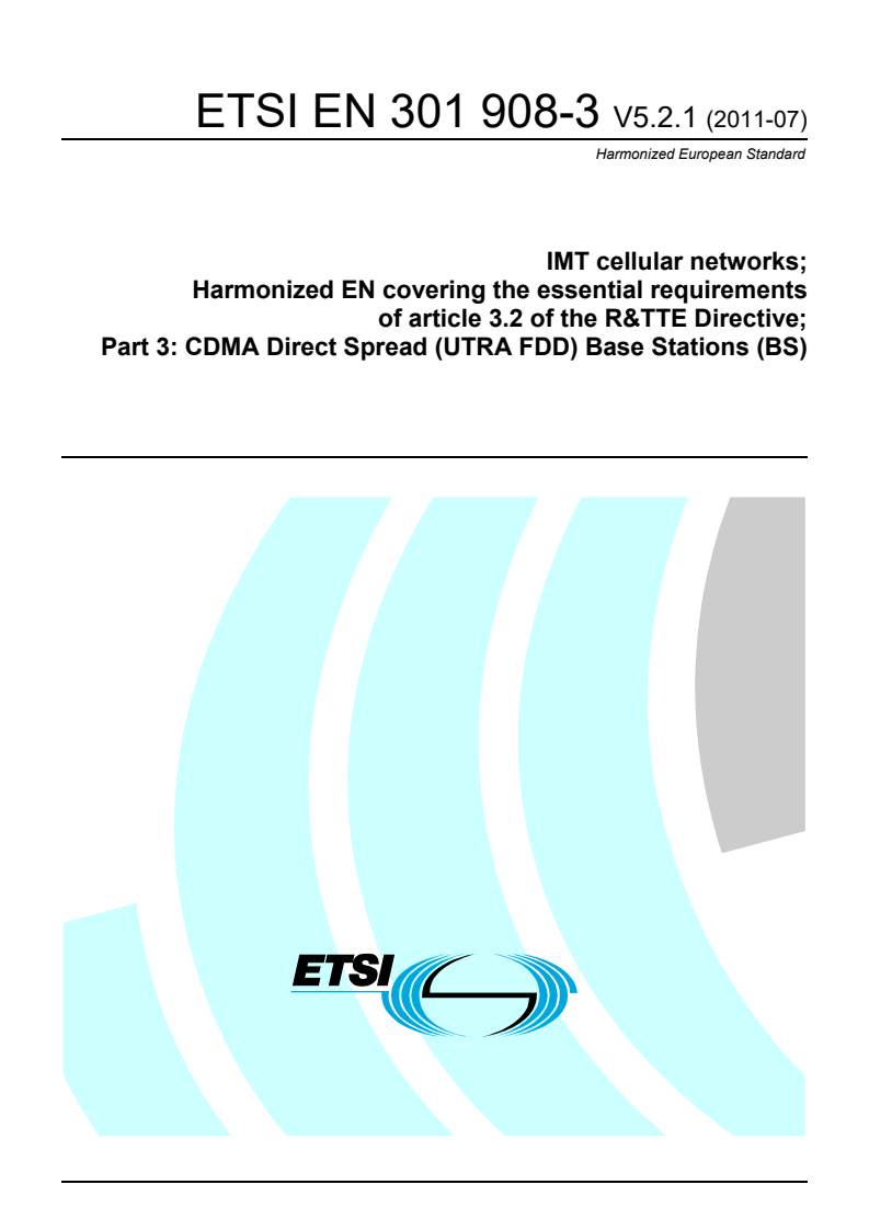 en_30190803v050201p - IMT cellular networks; Harmonized EN covering the essential requirements of article 3.2 of the R&TTE Directive; Part 3: CDMA Direct Spread (UTRA FDD) Base Stations (BS)