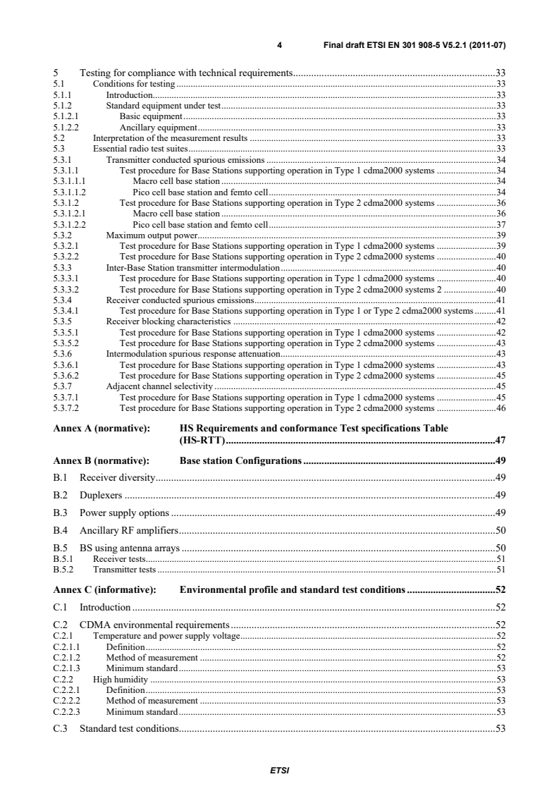 SIST EN 301 908-5 V5.2.1:2011 en_30190805v050201v - IMT cellular networks; Harmonized EN covering the essential requirements of article 3.2 of the R&TTE Directive; Part 5: CDMA Multi-Carrier (cdma2000) Base Stations (BS) - Page 4 preview