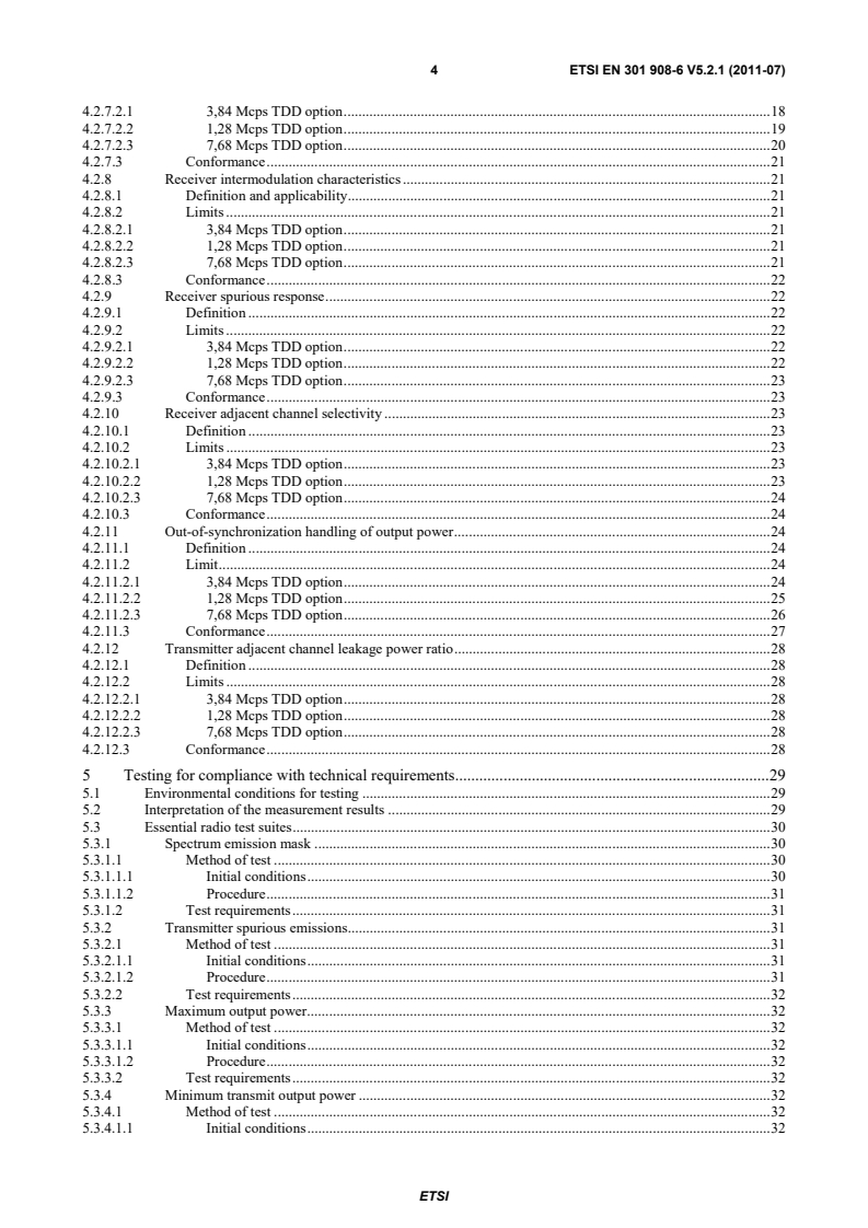 SIST EN 301 908-6 V5.2.1:2011 en_30190806v050201p - IMT cellular networks; Harmonized EN covering the essential requirements of article 3.2 of the R&TTE Directive; Part 6: CDMA TDD (UTRA TDD) User Equipment (UE) - Page 4 preview