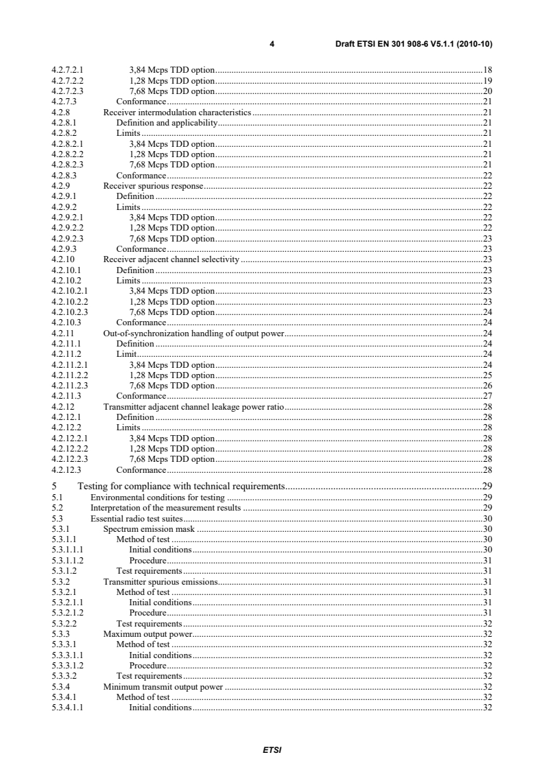 SIST EN 301 908-6 V5.2.1:2011 en_30190806v050101c - Base Stations (BS), Repeaters and User Equipment (UE) for IMT-2000 Third-Generation cellular networks; Part 6: Harmonized EN for IMT-2000, CDMA TDD (UTRA TDD and E-UTRA TDD) (UE) covering the essential requirements of article 3.2 of the R&TTE Directive - Page 4 preview