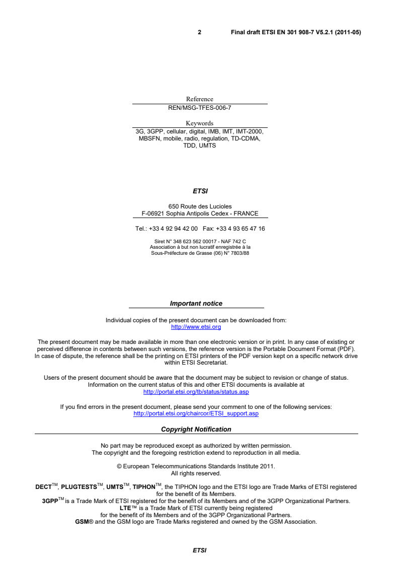 ETSI EN 301 908-7 V5.2.1 (2011-07) en_30190807v050201v - IMT cellular networks; Harmonized EN covering the essential requirements of article 3.2 of the R&TTE Directive; Part 7: CDMA TDD (UTRA TDD) Base Stations (BS)