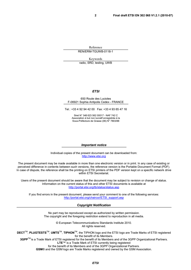 ETSI EN 302 065 V1.2.1 (2010-07) - Electromagnetic compatibility and Radio spectrum Matters (ERM); Short Range Devices (SRD) using Ultra Wide Band technology (UWB) for communications purposes; Harmonized EN covering the essential requirements of article 3.2 of the R&TTE Directive