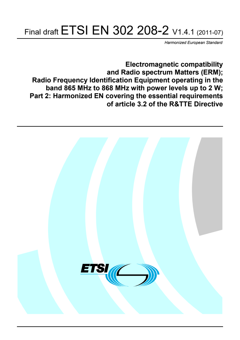 en_30220802v010401o - Electromagnetic compatibility and Radio spectrum Matters (ERM); Radio Frequency Identification Equipment operating in the band 865 MHz to 868 MHz with power levels up to 2 W; Part 2: Harmonized EN covering the essential requirements of article 3.2 of the R&TTE Directive