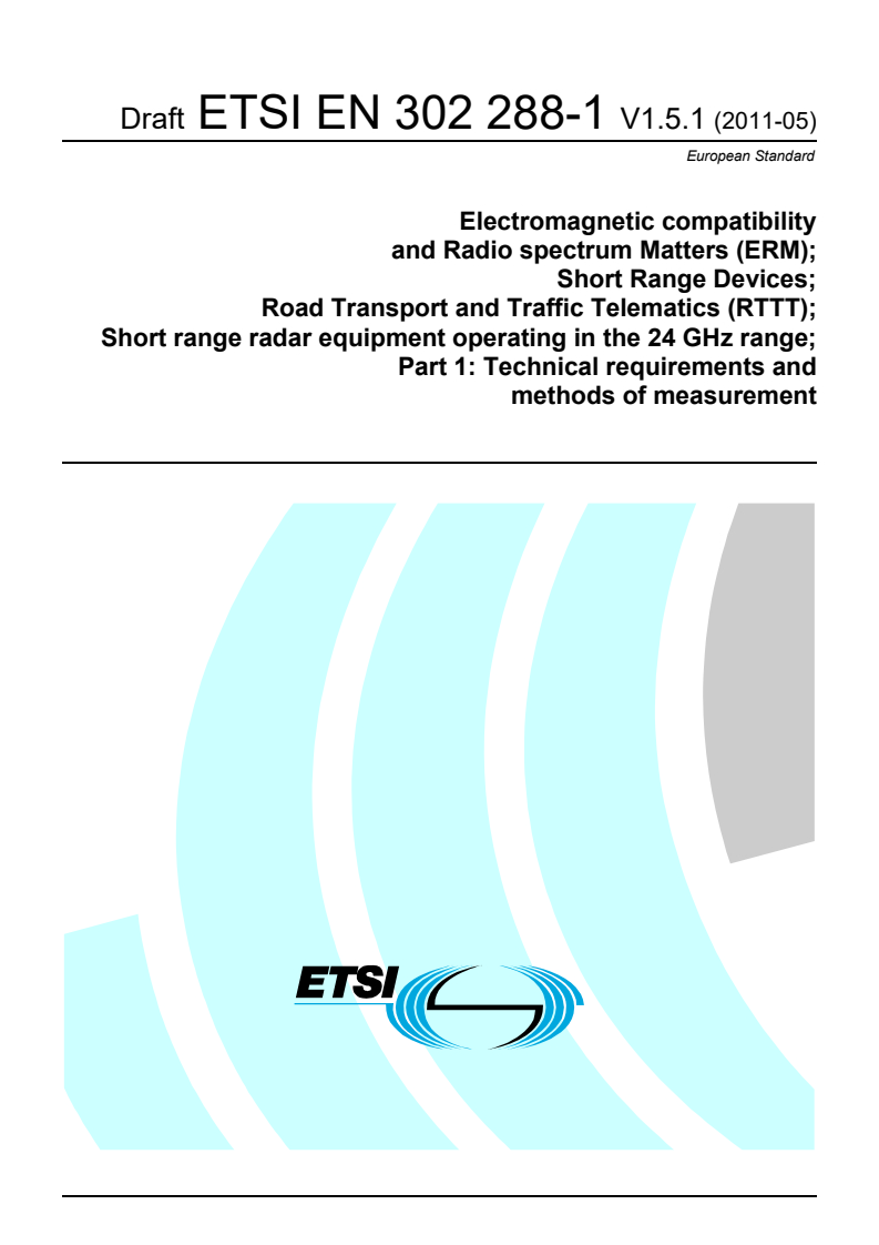 en_30228801v010501c - Electromagnetic compatibility and Radio spectrum Matters (ERM); Short Range Devices; Road Transport and Traffic Telematics (RTTT); Short range radar equipment operating in the 24 GHz range; Part 1: Technical requirements and methods of measurement