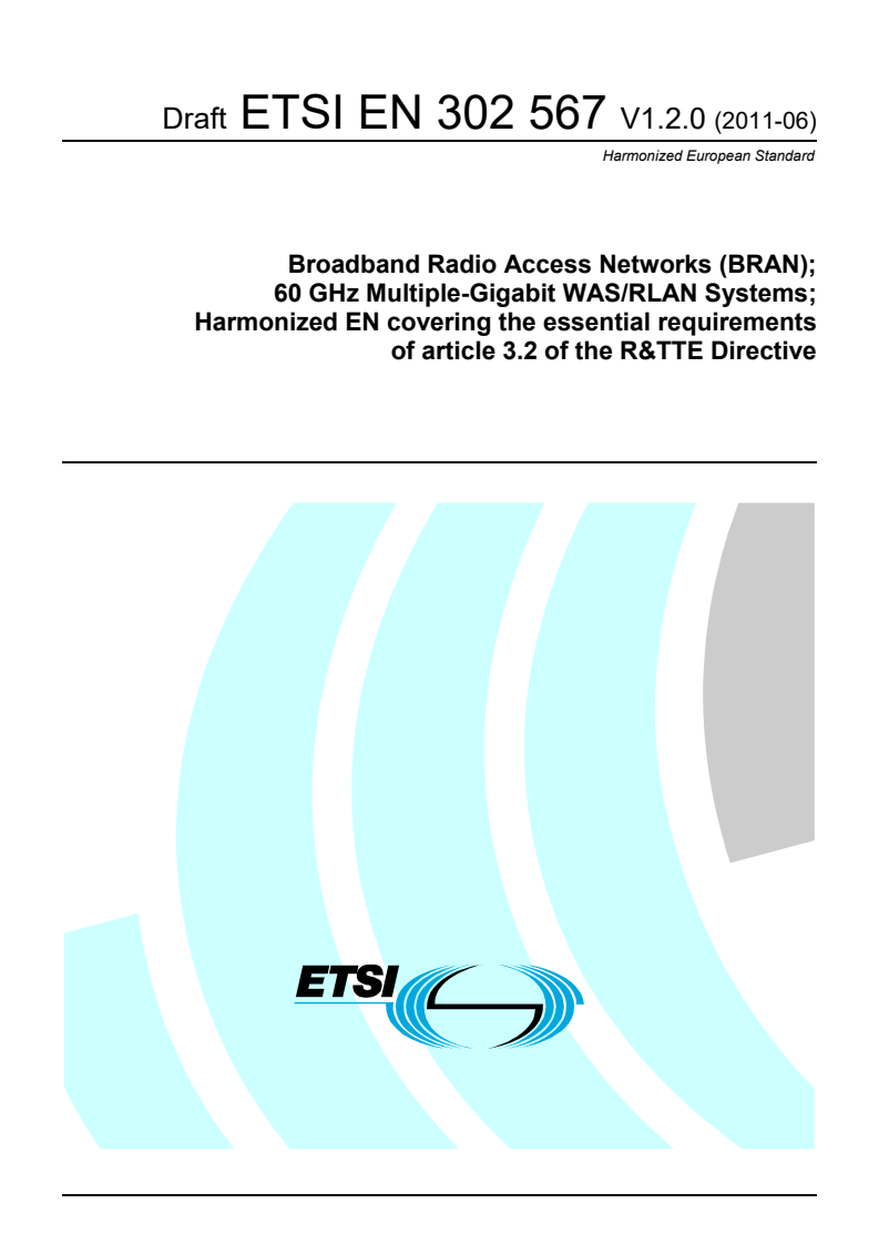 en_302567v010200c - Broadband Radio Access Networks (BRAN); 60 GHz Multiple-Gigabit WAS/RLAN Systems; Harmonized EN covering the essential requirements of article 3.2 of the R&TTE Directive