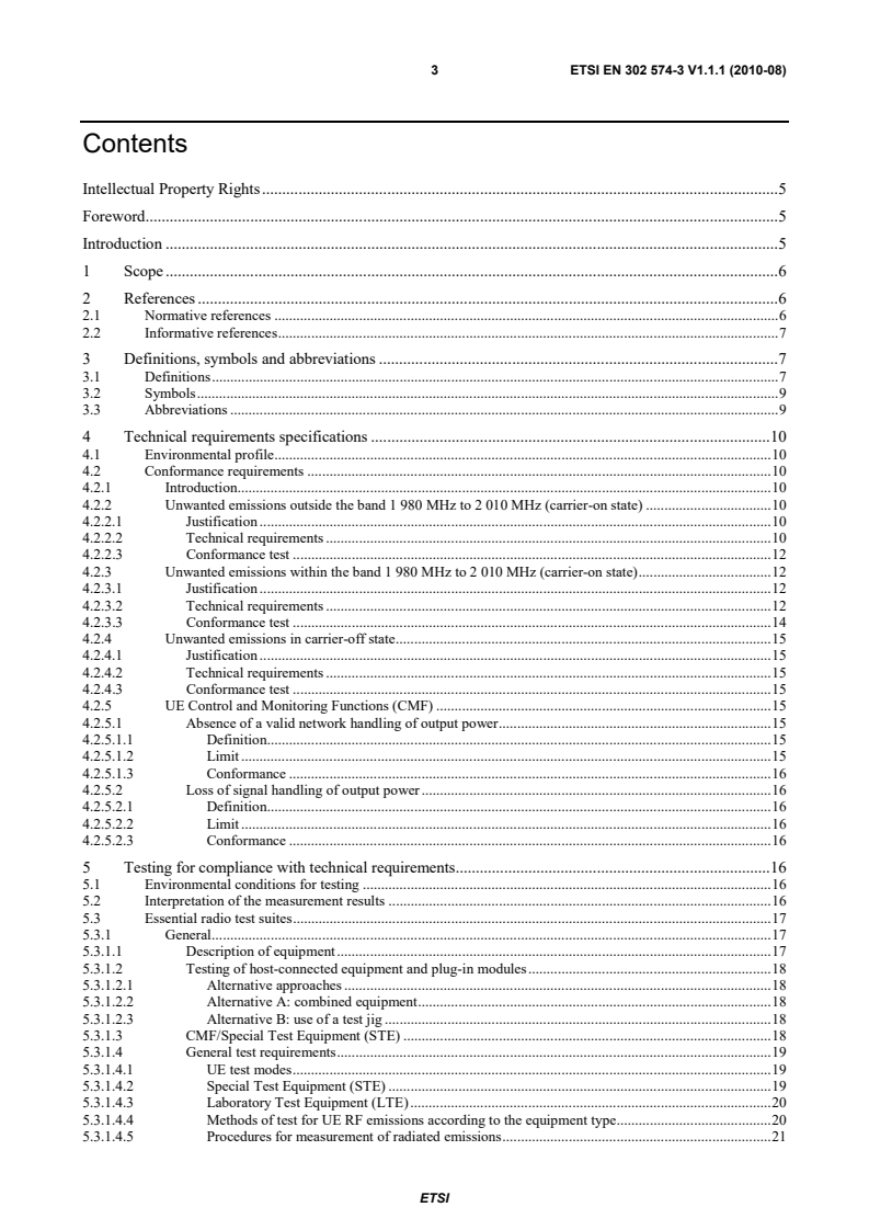 SIST EN 302 574-3 V1.1.1:2010 ETSI EN 302 574-3 V1.1.1 (2010-08) - Satellite Earth Stations and Systems (SES); Harmonized Standard for satellite earth stations for MSS operating in the 1 980 MHz to 2 010 MHz (earth-to-space) and 2 170 MHz to 2 200 MHz (space-to- earth) frequency bands; Part 3: User Equipment (UE) for narrowband systems: Harmonized EN covering the essential requirements of article 3.2 of the R&TTE Directive - Page 3 preview