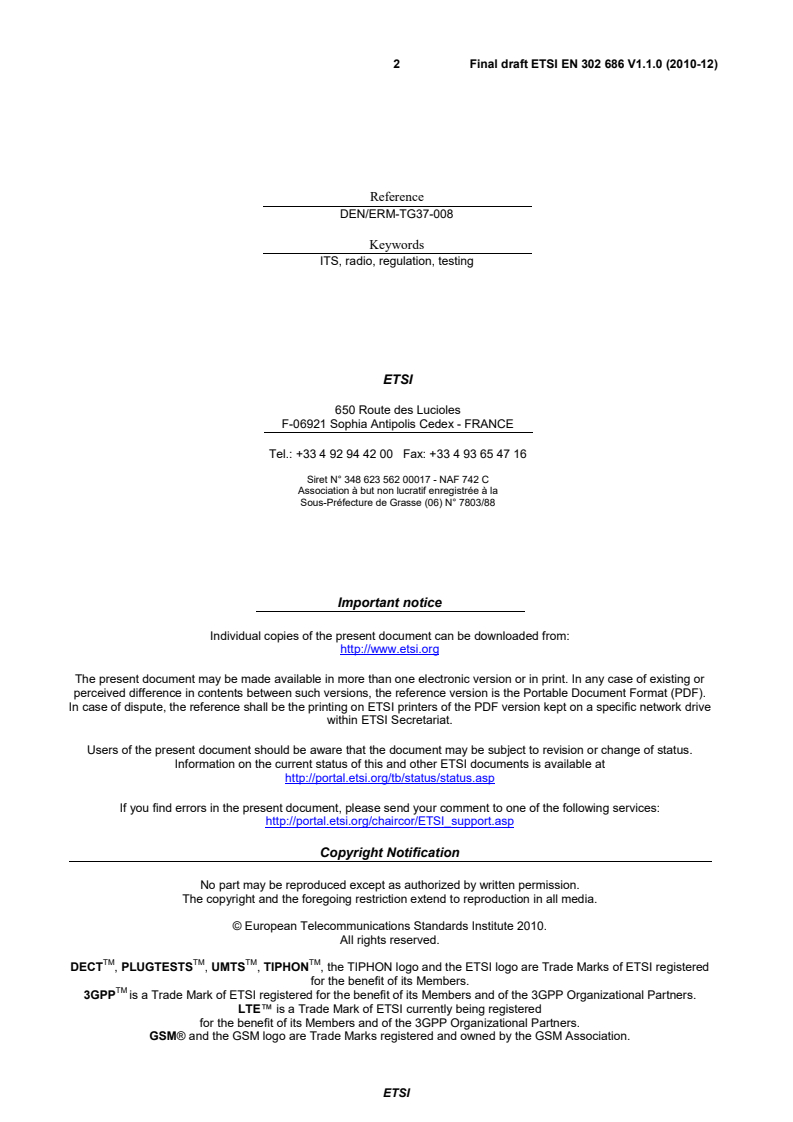 ETSI EN 302 686 V1.1.1 (2011-02) en_302686v010100v - Intelligent Transport Systems (ITS); Radiocommunications equipment operating in the 63 GHz to 64 GHz frequency band; Harmonized EN covering the essential requirements of article 3.2 of the R&TTE Directive