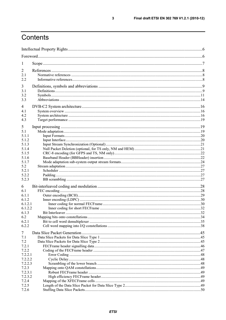 ETSI EN 302 769 V1.2.1 (2011-04) en_302769v010201o - Digital Video Broadcasting (DVB); Frame structure channel coding and modulation for a second generation digital transmission system for cable systems (DVB-C2) - Page 3 preview