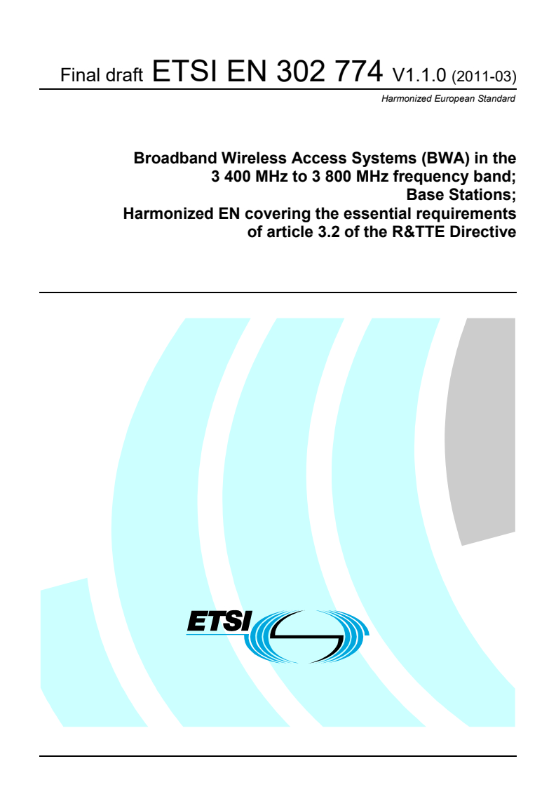 en_302774v010100v - Broadband Wireless Access Systems (BWA) in the 3 400 MHz to 3 800 MHz frequency band; Base Stations; Harmonized EN covering the essential requirements of article 3.2 of the R&TTE Directive