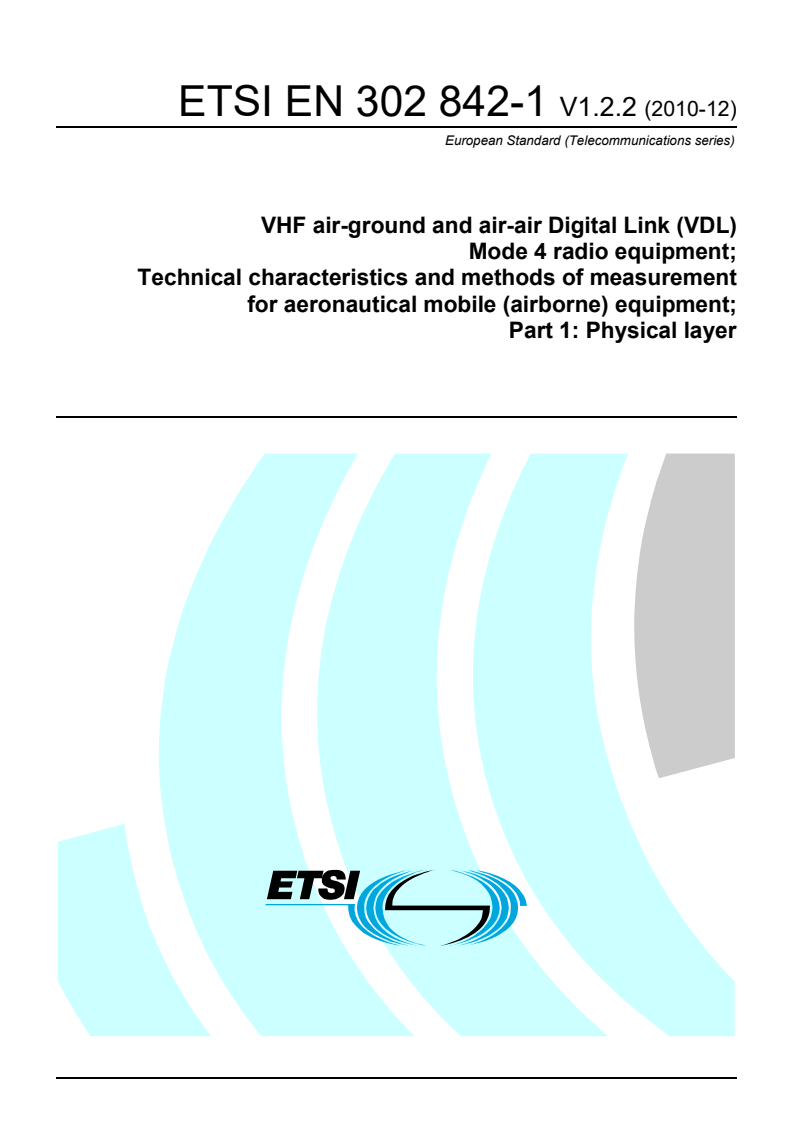 en_30284201v010202p - VHF air-ground and air-air Digital Link (VDL) Mode 4 radio equipment; Technical characteristics and methods of measurement for aeronautical mobile (airborne) equipment; Part 1: Physical layer
