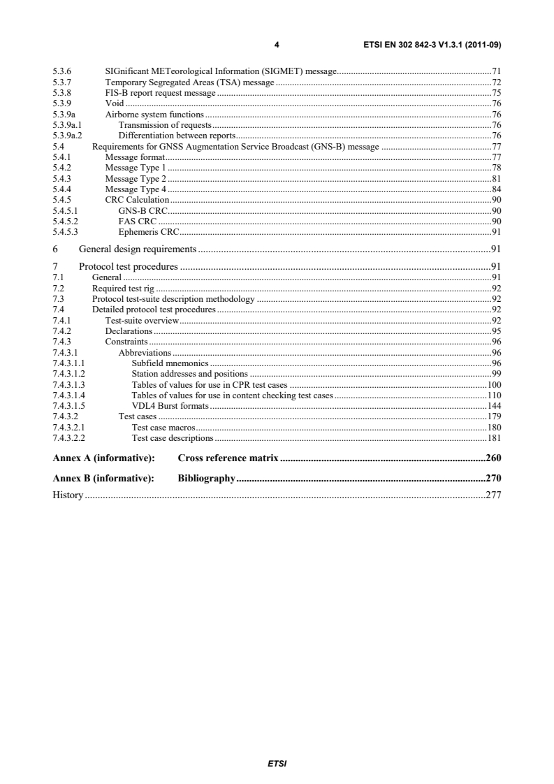 SIST EN 302 842-3 V1.3.1:2011 en_30284203v010301p - VHF air-ground and air-air Digital Link (VDL) Mode 4 radio equipment; Technical characteristics and methods of measurement for aeronautical mobile (airborne) equipment; Part 3: Additional broadcast aspects - Page 4 preview