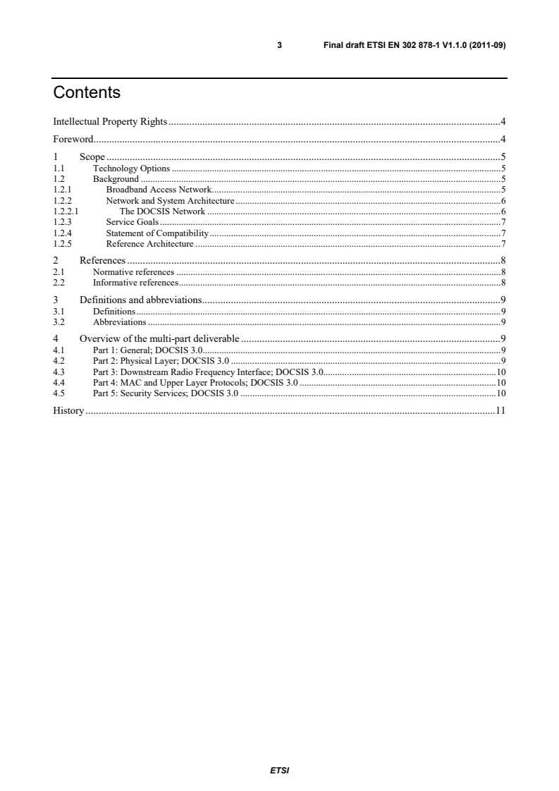 SIST EN 302 878-1 V1.1.1:2012 en_30287801v010100v - Access, Terminals, Transmission and Multiplexing (ATTM); Third Generation Transmission Systems for Interactive Cable Television Services - IP Cable Modems; Part 1: General; DOCSIS 3.0 - Page 3 preview