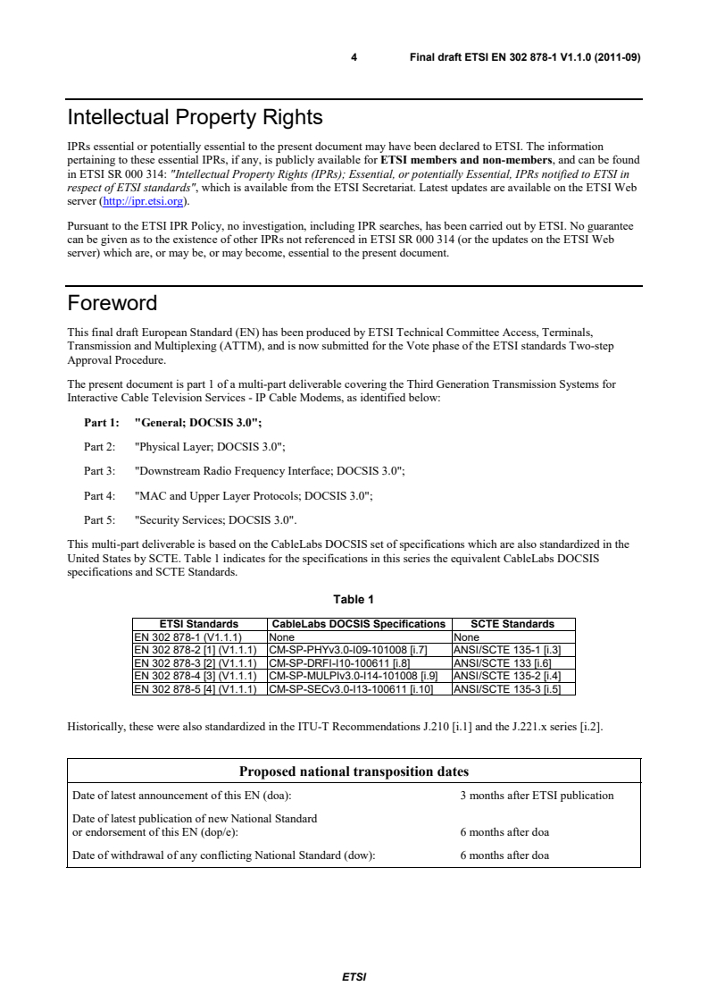 SIST EN 302 878-1 V1.1.1:2012 en_30287801v010100v - Access, Terminals, Transmission and Multiplexing (ATTM); Third Generation Transmission Systems for Interactive Cable Television Services - IP Cable Modems; Part 1: General; DOCSIS 3.0 - Page 4 preview