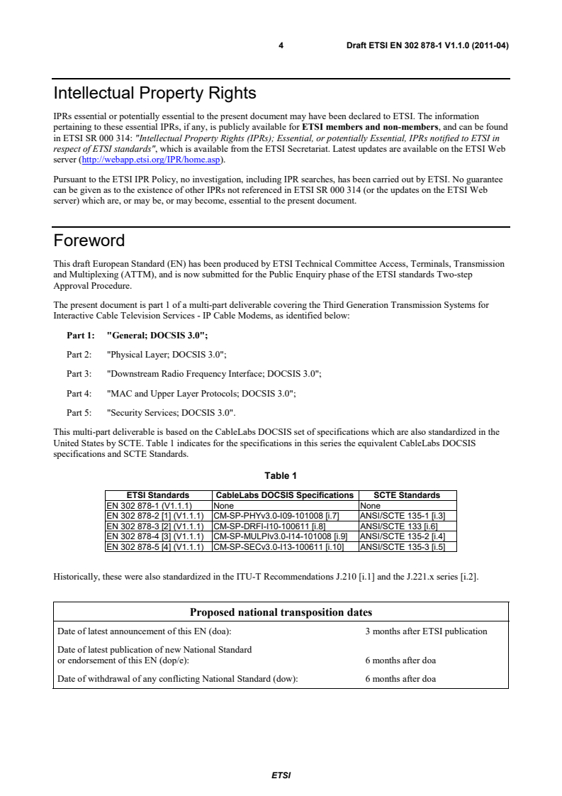 SIST EN 302 878-1 V1.1.1:2012 en_30287801v010100c - Access, Terminals, Transmission and Multiplexing (ATTM); Third Generation Transmission Systems for Interactive Cable Television Services - IP Cable Modems; Part 1: General; DOCSIS 3.0 - Page 4 preview