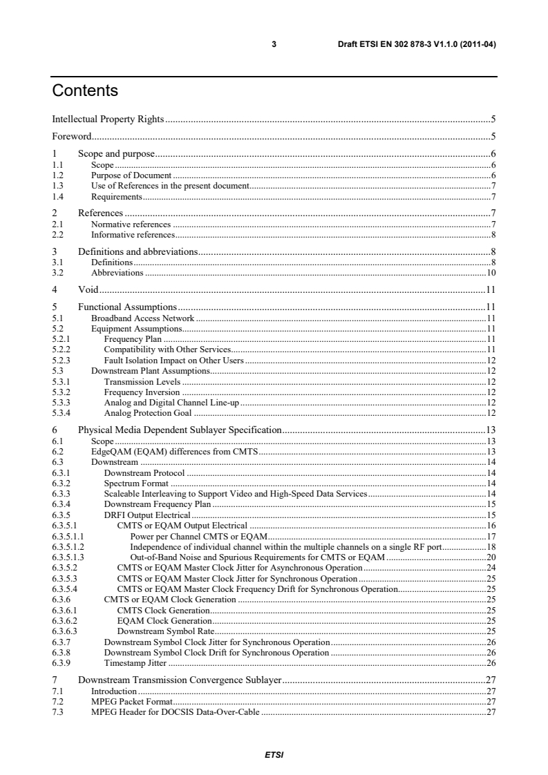 SIST EN 302 878-3 V1.1.1:2012 en_30287803v010100c - Access, Terminals, Transmission and Multiplexing (ATTM); Third Generation Transmission Systems for Interactive Cable Television Services - IP Cable Modems; Part 3: Downstream Radio Frequency Interface; DOCSIS 3.0 - Page 3 preview