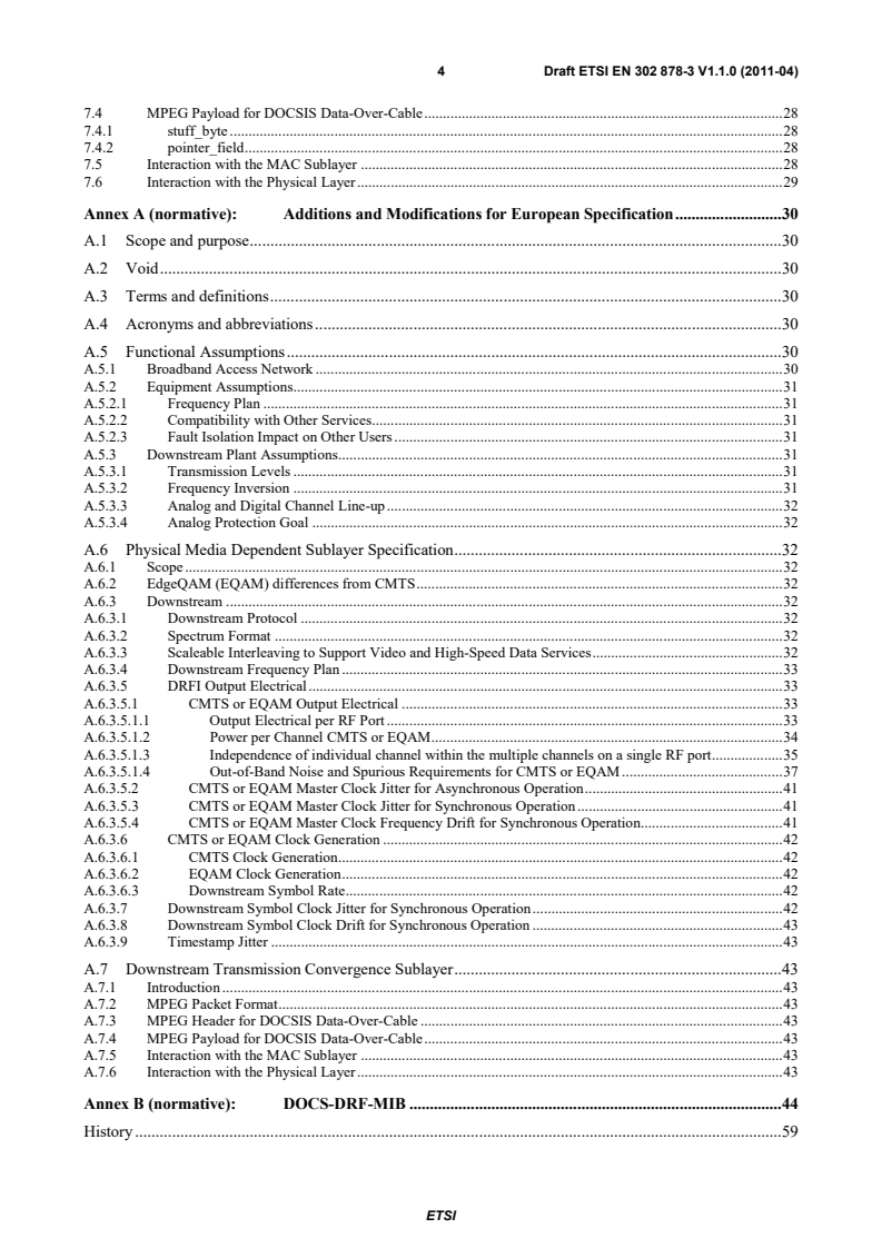 SIST EN 302 878-3 V1.1.1:2012 en_30287803v010100c - Access, Terminals, Transmission and Multiplexing (ATTM); Third Generation Transmission Systems for Interactive Cable Television Services - IP Cable Modems; Part 3: Downstream Radio Frequency Interface; DOCSIS 3.0 - Page 4 preview